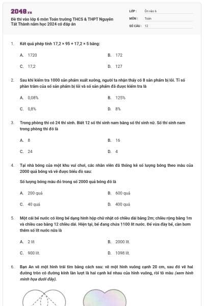 Đề thi vào lớp 6 môn Toán trường THCS & THPT Nguyễn Tất Thành năm học 2024 có đáp án