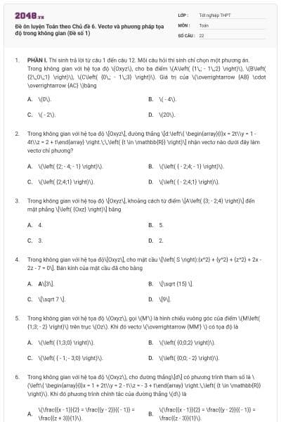 Đề ôn luyện Toán theo Chủ đề 6. Vectơ và phương pháp tọa độ trong không gian (Đề số 1)