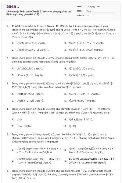 Đề ôn luyện Toán theo Chủ đề 6. Vectơ và phương pháp tọa độ trong không gian (Đề số 2)