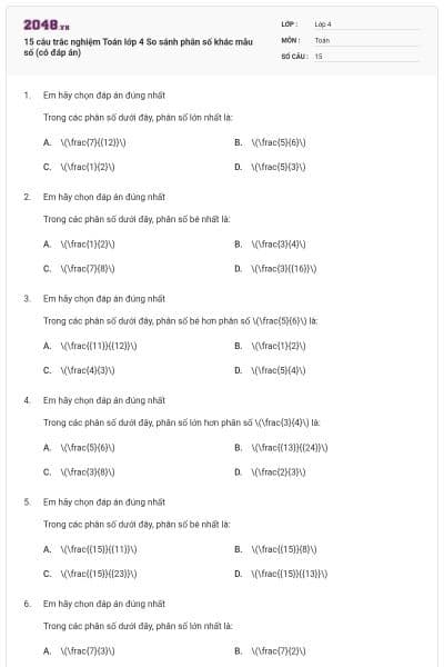 15 câu trắc nghiệm Toán lớp 4 So sánh phân số khác mẫu số (có đáp án)