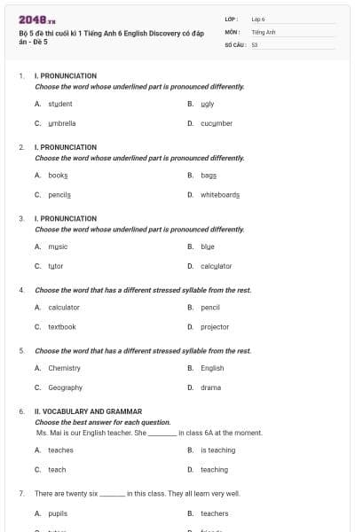 Bộ 5 đề thi cuối kì 1 Tiếng Anh 6 English Discovery có đáp án - Đề 5