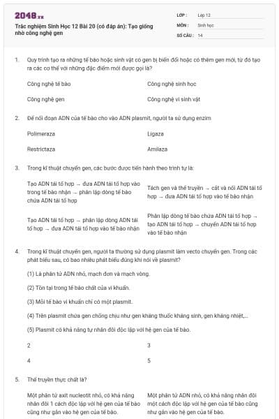Trắc nghiệm Sinh Học 12 Bài 20 (có đáp án): Tạo giống nhờ công nghệ gen