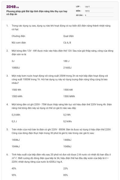 Phương pháp giải Bài tập tính điện năng tiêu thụ cực hay có đáp án