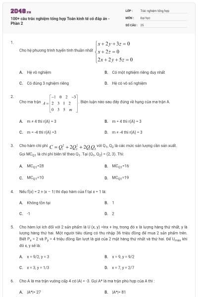 100+ câu trắc nghiệm tổng hợp Toán kinh tế có đáp án - Phần 2
