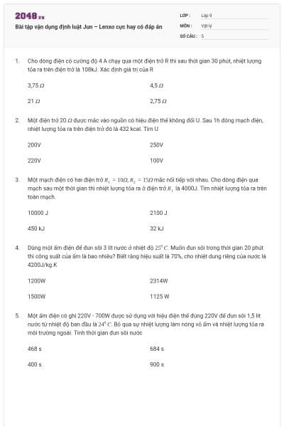 Bài tập vận dụng định luật Jun – Lenxơ cực hay có đáp án