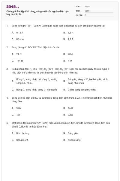 Cách giải Bài tập tính công, công suất của nguồn điện cực hay có đáp án