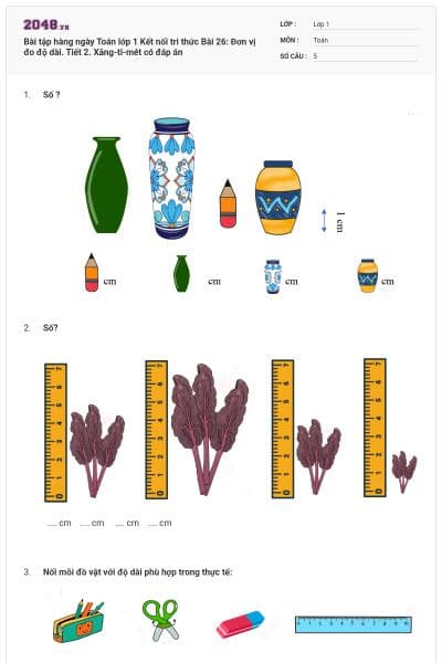 Bài tập hàng ngày Toán lớp 1 Kết nối tri thức Bài 26: Đơn vị đo độ dài. Tiết 2. Xăng-ti-mét có đáp án