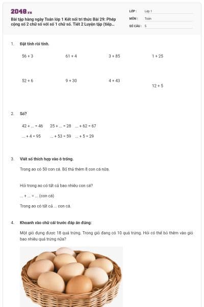 Bài tập hàng ngày Toán lớp 1 Kết nối tri thức Bài 29: Phép cộng số 2 chữ số với số 1 chữ số. Tiết 2 Luyện tập (tiếp theo) có đáp án