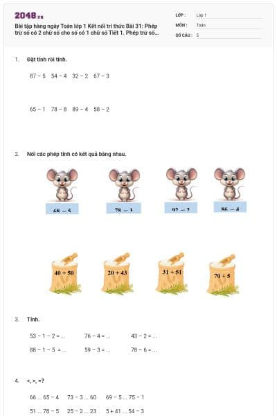Bài tập hàng ngày Toán lớp 1 Kết nối tri thức Bài 31: Phép trừ số có 2 chữ số cho số có 1 chữ số Tiết 1. Phép trừ số có 2 chữ số cho số có 1 chữ số có đáp án