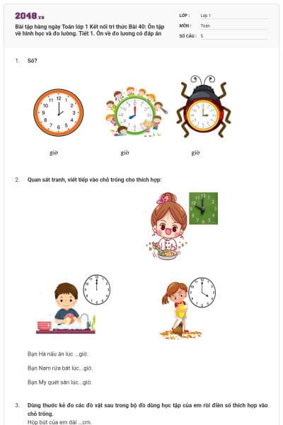 Bài tập hàng ngày Toán lớp 1 Kết nối tri thức Bài 40: Ôn tập về hình học và đo lường. Tiết 1. Ôn về đo lương có đáp án