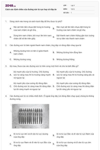 Cách xác định chiều của đường sức từ cực hay có đáp án