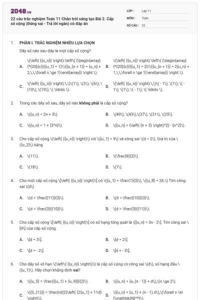 22 câu trắc nghiệm Toán 11 Chân trời sáng tạo Bài 2. Cấp số cộng (Đúng sai - Trả lời ngắn) có đáp án