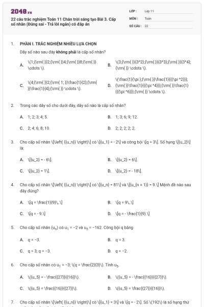 22 câu trắc nghiệm Toán 11 Chân trời sáng tạo Bài 3. Cấp số nhân (Đúng sai - Trả lời ngắn) có đáp án