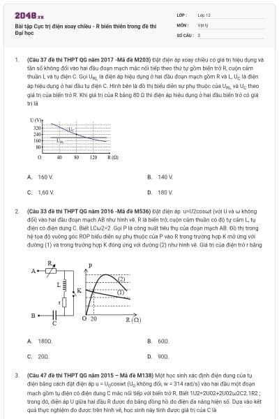 Bài tập Cực trị điện xoay chiều - R biến thiên trong đề thi Đại học