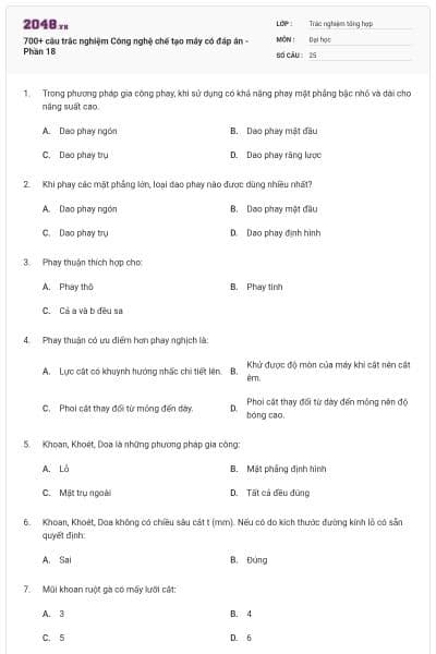 700+ câu trắc nghiệm Công nghệ chế tạo máy có đáp án - Phần 18