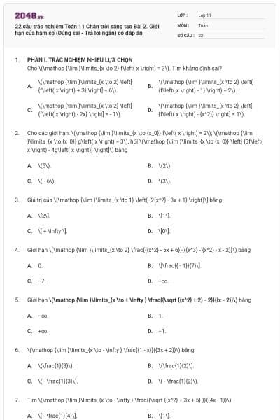 22 câu trắc nghiệm Toán 11 Chân trời sáng tạo Bài 2. Giới hạn của hàm số (Đúng sai - Trả lời ngắn) có đáp án