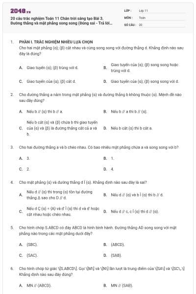 20 câu trắc nghiệm Toán 11 Chân trời sáng tạo Bài 3. Đường thẳng và mặt phẳng song song (Đúng sai - Trả lời ngắn) có đáp án