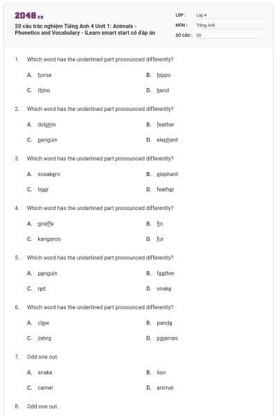 20 câu trắc nghiệm Tiếng Anh 4 Unit 1: Animals - Phonetics and Vocabulary - iLearn smart start có đáp án