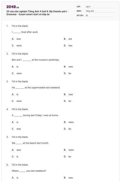 20 câu trắc nghiệm Tiếng Anh 4 Unit 8: My friends and I - Grammar - iLearn smart start có đáp án