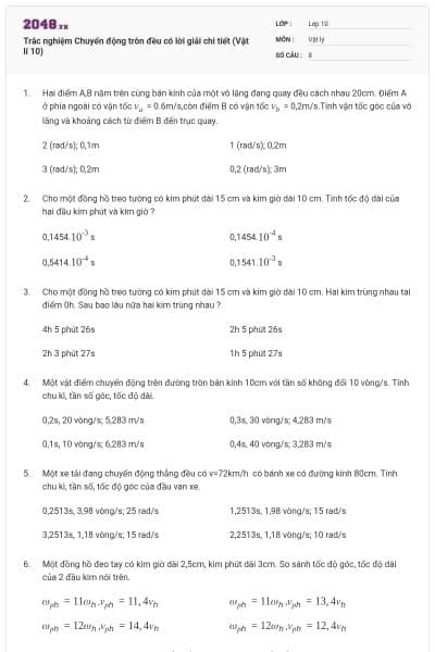 Trắc nghiệm Chuyển động tròn đều có lời giải chi tiết (Vật lí 10)