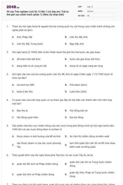 50 câu Trắc nghiệm Lịch Sử 12 Bài 1 (có đáp án): Trật tự thế giới sau chiến tranh (phần 1) (Mức độ nhận biết)