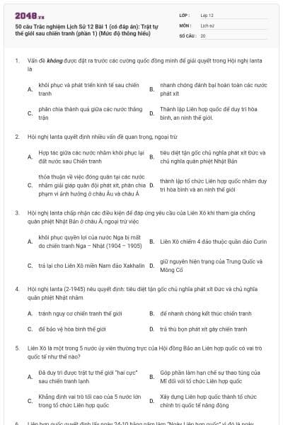 50 câu Trắc nghiệm Lịch Sử 12 Bài 1 (có đáp án): Trật tự thế giới sau chiến tranh (phần 1) (Mức độ thông hiểu)