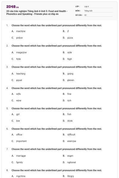 20 câu trắc nghiệm Tiếng Anh 6 Unit 5: Food and Health - Phonetics and Speaking - Friends plus có đáp án
