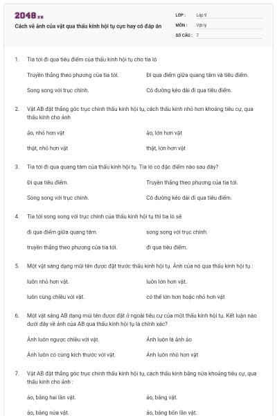 Cách vẽ ảnh của vật qua thấu kính hội tụ cực hay có đáp án
