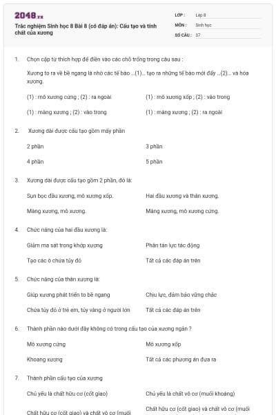 Trắc nghiệm Sinh học 8 Bài 8 (có đáp án): Cấu tạo và tính chất của xương