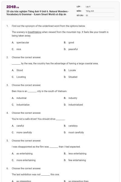 20 câu trắc nghiệm Tiếng Anh 9 Unit 6. Natural Wonders - Vocabulary & Grammar - iLearn Smart World có đáp án