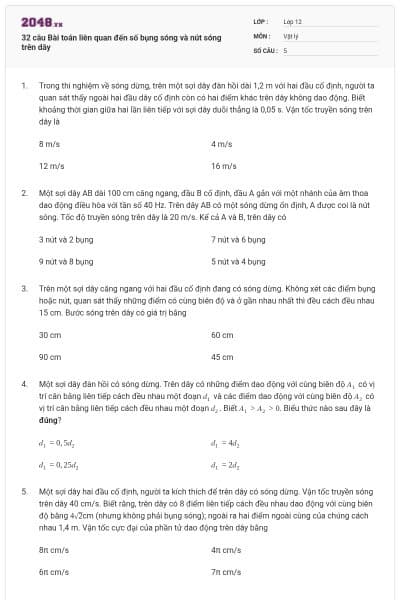 32 câu Bài toán liên quan đến số bụng sóng và nút sóng trên dây
