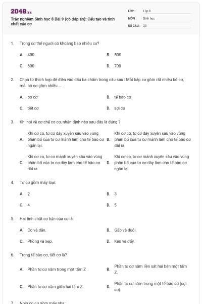 Trắc nghiệm Sinh học 8 Bài 9 (có đáp án): Cấu tạo và tính chất của cơ