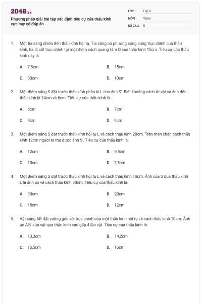 Phương pháp giải bài tập xác định tiêu cự của thấu kính cực hay có đáp án