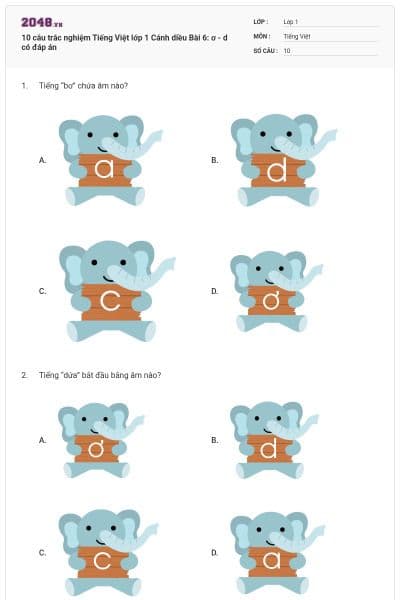 10 câu trắc nghiệm Tiếng Việt lớp 1 Cánh diều Bài 6: ơ - d có đáp án