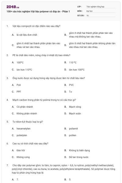 100+ câu trắc nghiệm Vật liệu polymer có đáp án - Phần 1