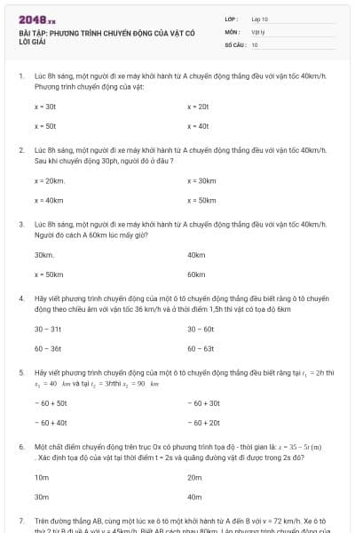 BÀI TẬP: PHƯƠNG TRÌNH CHUYỂN ĐỘNG CỦA VẬT CÓ LỜI GIẢI