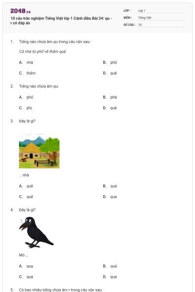 10 câu trắc nghiệm Tiếng Việt lớp 1 Cánh diều Bài 24: qu - r có đáp án