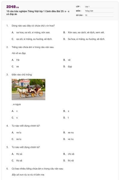 10 câu trắc nghiệm Tiếng Việt lớp 1 Cánh diều Bài 25: s - x có đáp án