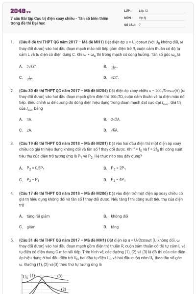 7 câu Bài tập Cực trị điện xoay chiều - Tần số biến thiên trong đề thi Đại học