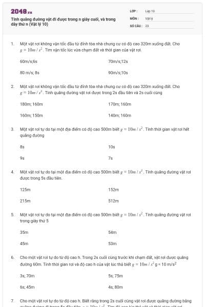 Tính quãng đường vật đi được trong n giây cuối, và trong dây thứ n (Vật lý 10)