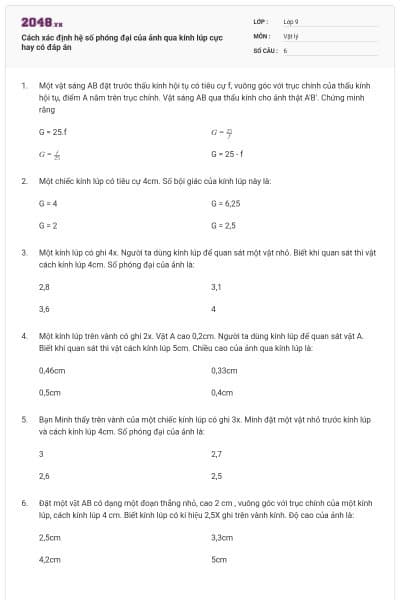 Cách xác định hệ số phóng đại của ảnh qua kính lúp cực hay có đáp án