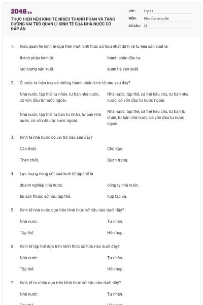 THỰC HIỆN NỀN KINH TẾ NHIỀU THÀNH PHẦN VÀ TĂNG CƯÒNG VAI TRÒ QUẢN LÍ KINH TẾ CỦA NHÀ NƯỚC CÓ ĐÁP ÁN