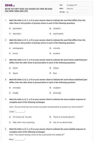 BỘ ĐỀ THI THPT QUỐC GIA CHUẨN CẤU TRÚC BỘ GIÁO DỤC MÔN TIẾNG ANH (P8)