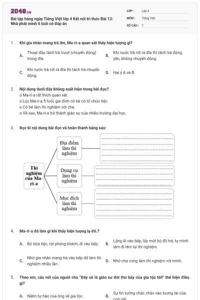 Bài tập hàng ngày Tiếng Việt lớp 4 Kết nối tri thức Bài 12: Nhà phát minh 6 tuổi có đáp án