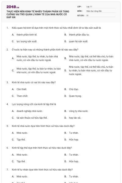 THỰC HIỆN NỀN KINH TẾ NHIỀU THÀNH PHẦN VÀ TĂNG CƯÒNG VAI TRÒ QUẢN LÍ KINH TẾ CỦA NHÀ NƯỚC CÓ ĐÁP ÁN