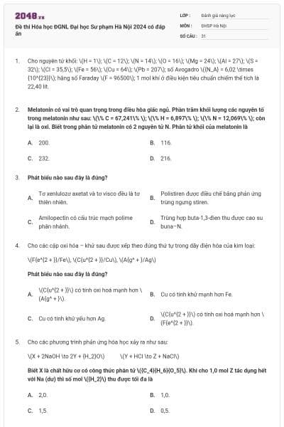 Đề thi Hóa học ĐGNL Đại học Sư phạm Hà Nội 2024 có đáp án