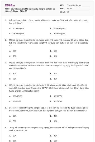 1000+ câu trắc nghiệm Môi trường xây dựng và an toàn lao động có đáp án - Phần 20