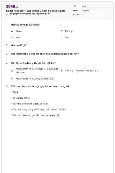 Bài tập hàng ngày Tiếng Việt lớp 3 Chân trời sáng tạo Bài 2: Lắng nghe những ước mơ tiếp có đáp án