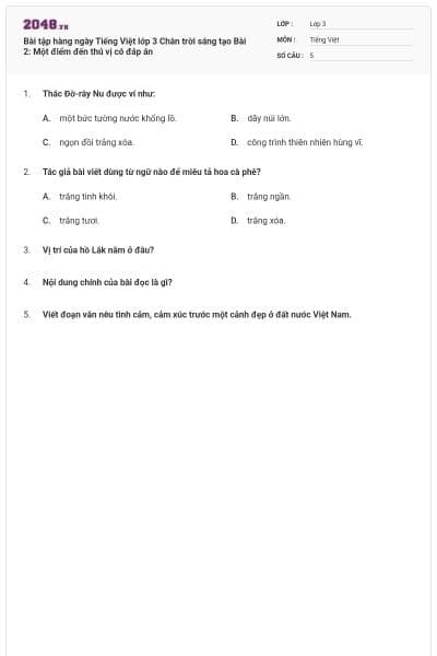 Bài tập hàng ngày Tiếng Việt lớp 3 Chân trời sáng tạo Bài 2: Một điểm đến thú vị có đáp án