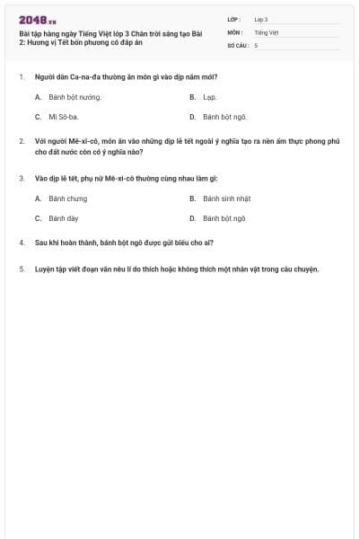 Bài tập hàng ngày Tiếng Việt lớp 3 Chân trời sáng tạo Bài 2: Hương vị Tết bốn phương có đáp án